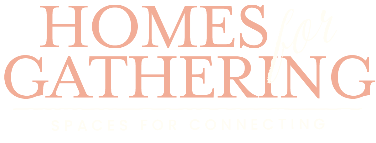 Homes for Gathering